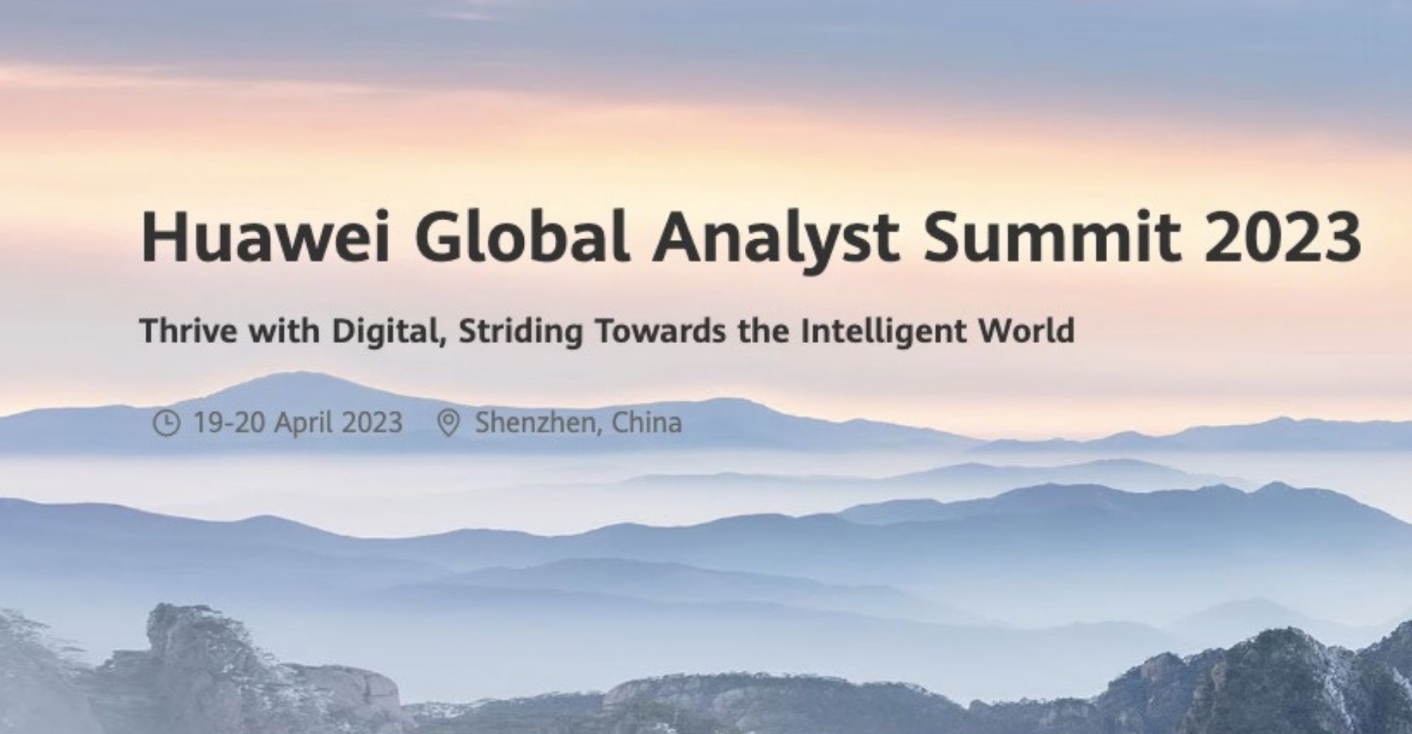 2023 Huawei Global Analyst Summit Is Scheduled to Be Held in Shenzhen